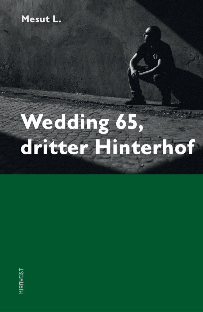 Cover: 9783948675905 | Wedding 65, dritter Hinterhof | Mesut L. | Buch | 152 S. | Deutsch