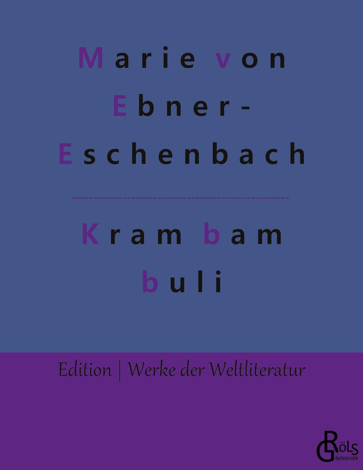 Cover: 9783966370998 | Krambambuli | und weitere Erzählungen | Marie von Ebner-Eschenbach