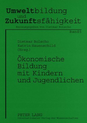 Cover: 9783631579008 | Ökonomische Bildung mit Kindern und Jugendlichen | Bolscho (u. a.)