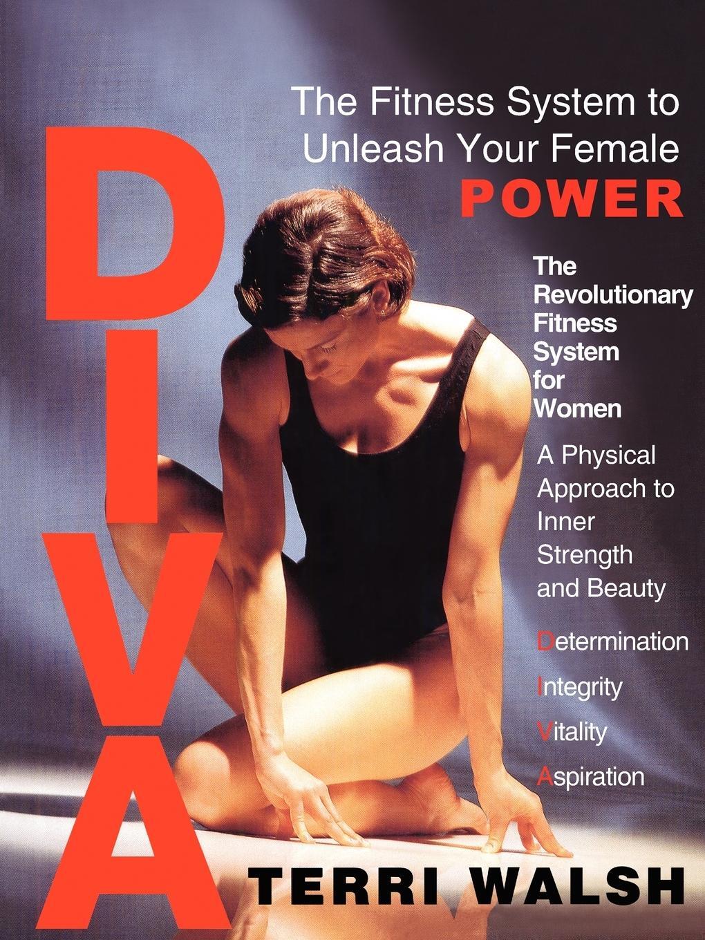 Cover: 9781418443276 | Diva | The Fitness System to Unleash Your Female Power | Terri Walsh