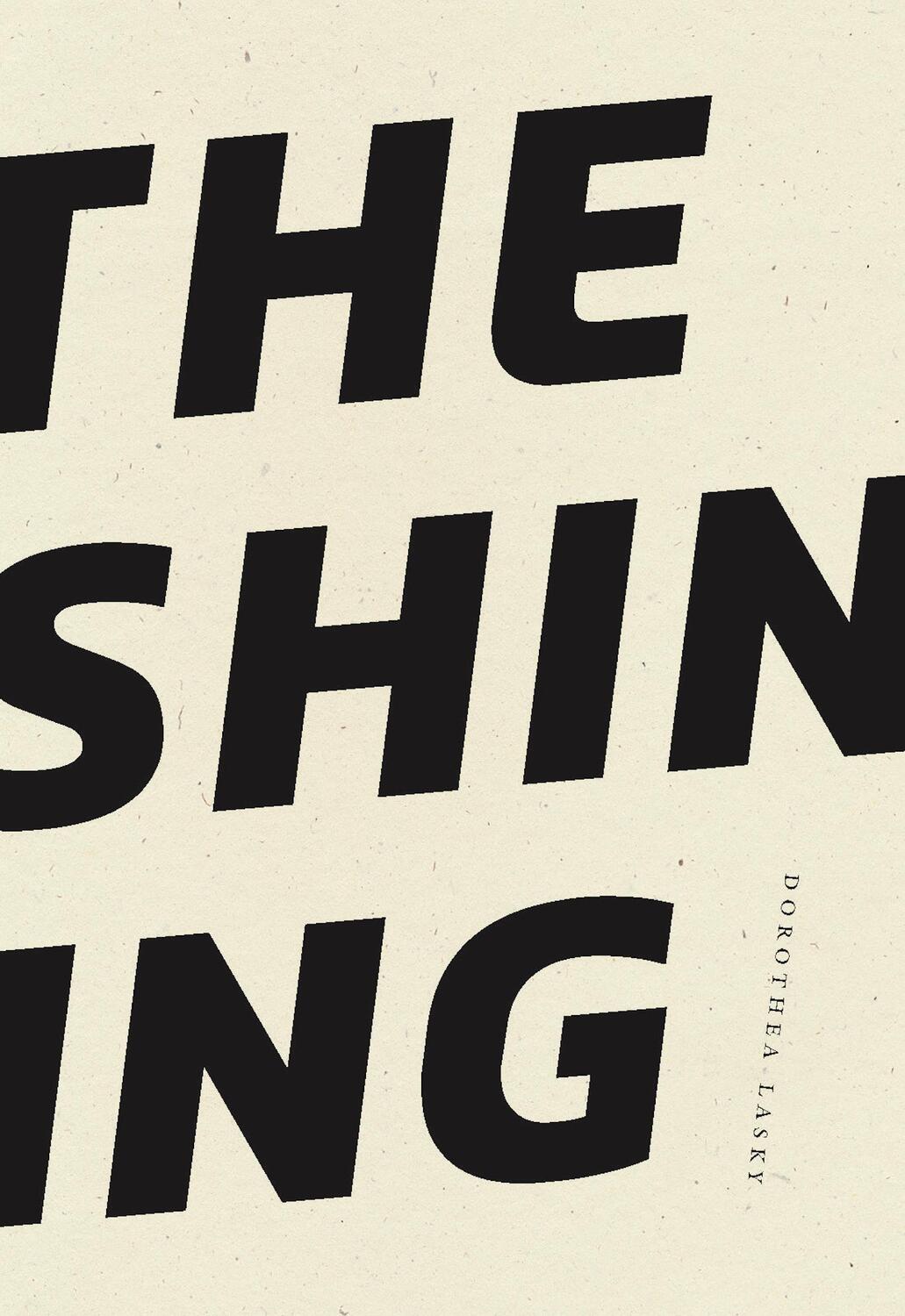 Cover: 9781950268856 | The Shining | Dorothea Lasky | Taschenbuch | Englisch | 2023