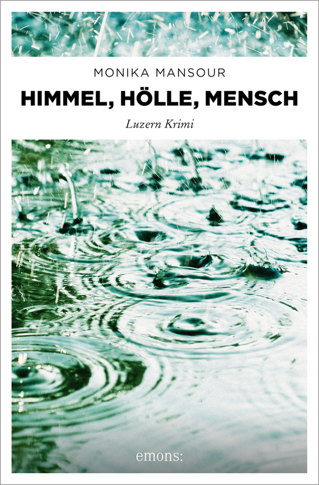 Cover: 9783954516636 | Himmel, Hölle, Mensch | Monika Mansour | Taschenbuch | 334 S. | 2015