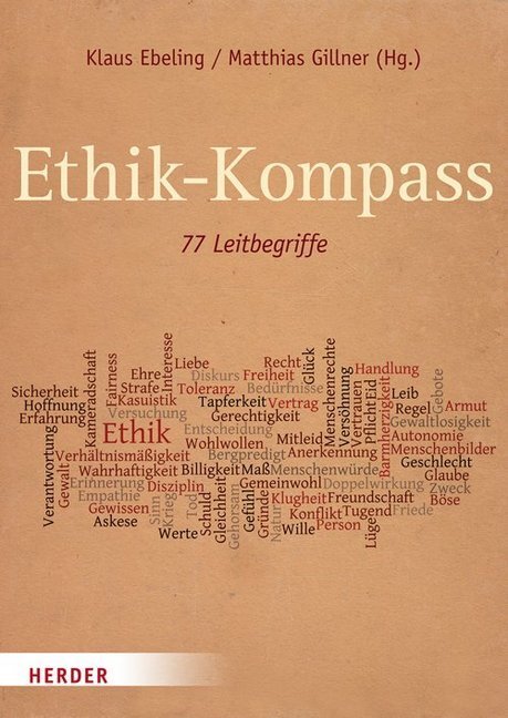 Cover: 9783451332838 | Ethik-Kompass | 77 Leitbegriffe | Klaus Ebeling (u. a.) | Taschenbuch