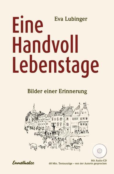 Cover: 9783850687713 | Eine Handvoll Lebenstage | Eva Lubinger | Buch | 176 S. | Deutsch