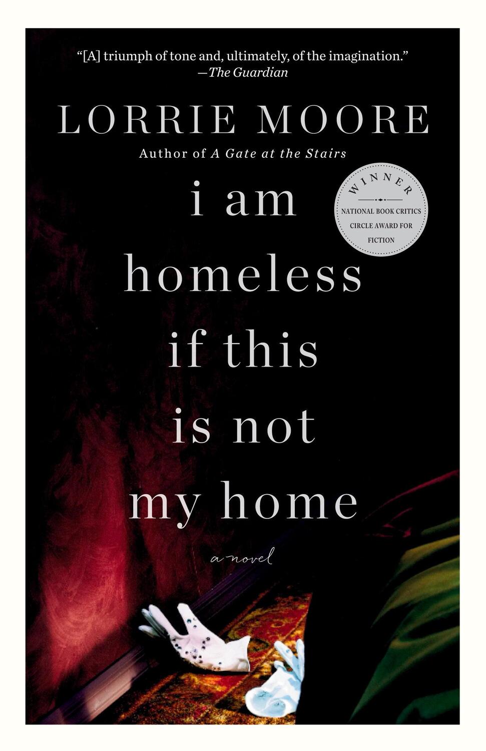 Cover: 9780307740878 | I Am Homeless If This Is Not My Home | A Novel | Lorrie Moore | Buch