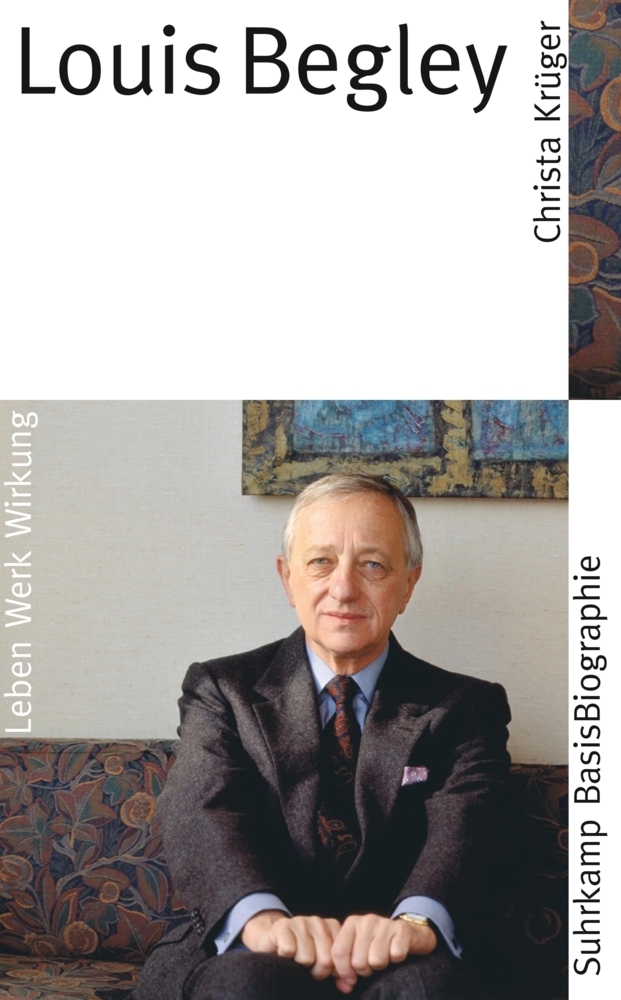 Cover: 9783518182369 | Louis Begley | Leben, Werk, Wirkung | Christa Krüger | Taschenbuch