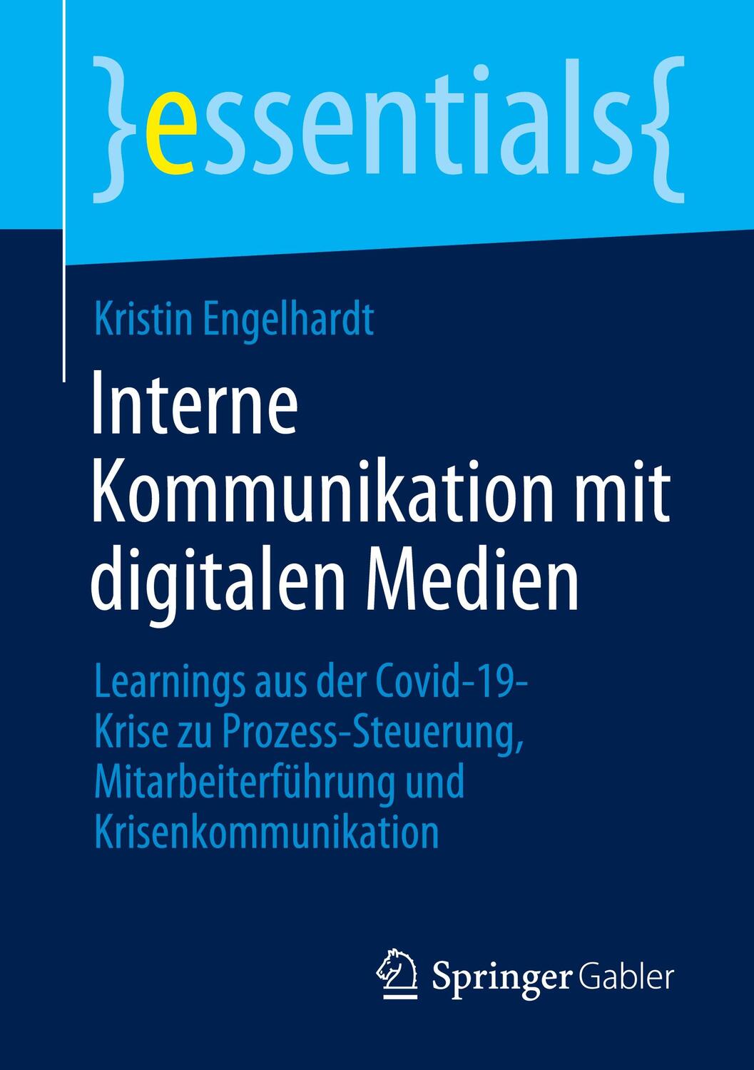 Cover: 9783658314927 | Interne Kommunikation mit digitalen Medien | Kristin Engelhardt | Buch
