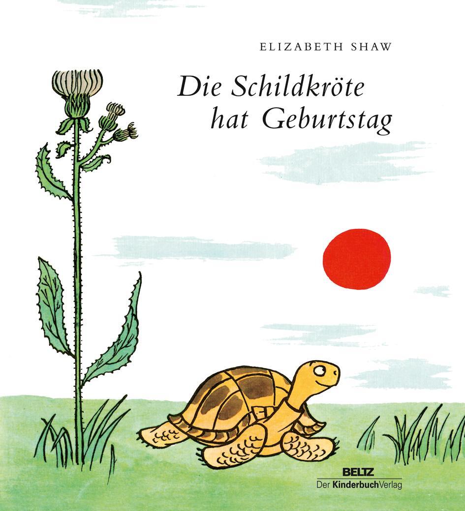 Cover: 9783407770950 | Die Schildkröte hat Geburtstag | Elizabeth Shaw | Buch | Deutsch