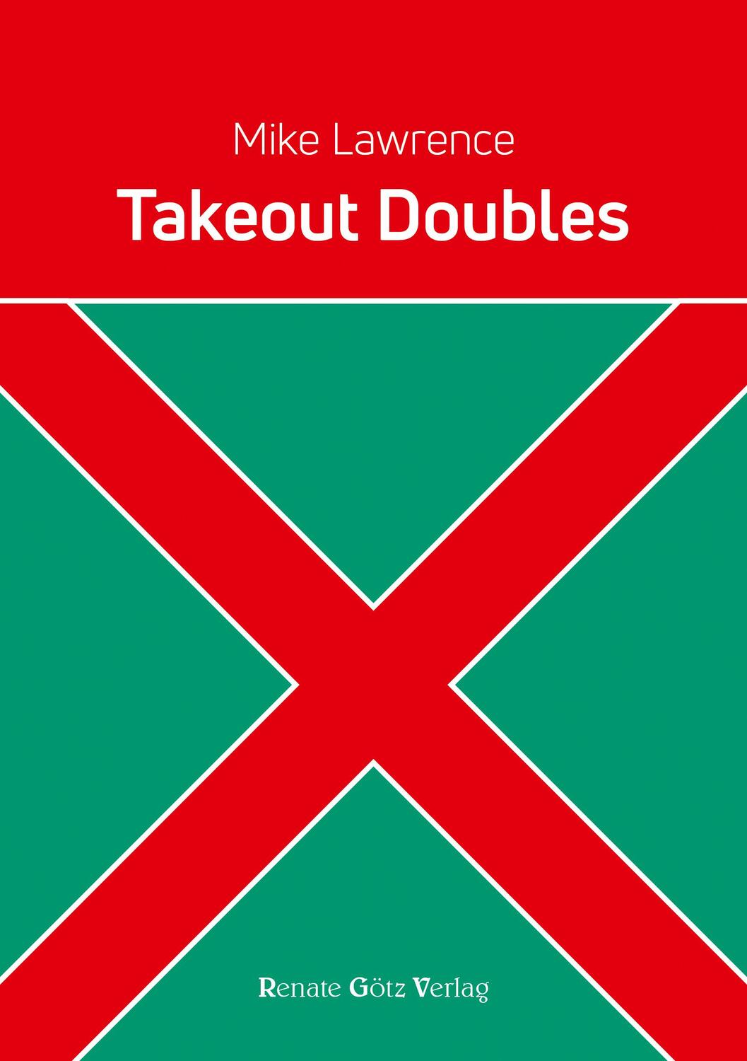Cover: 9783902625700 | Takeout Doubles | Mike Lawrence | Taschenbuch | Deutsch | 2018