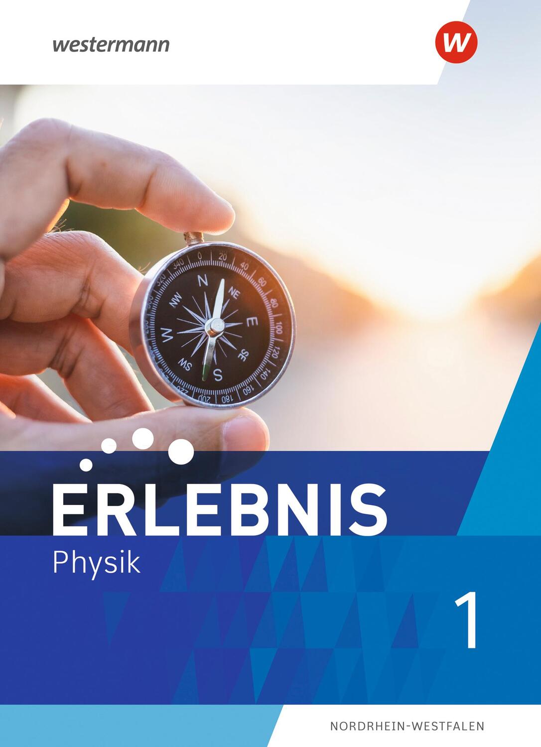 Cover: 9783141518603 | Erlebnis Physik 1. Schülerband. Für Nordrhein-Westfalen | Ausgabe 2022