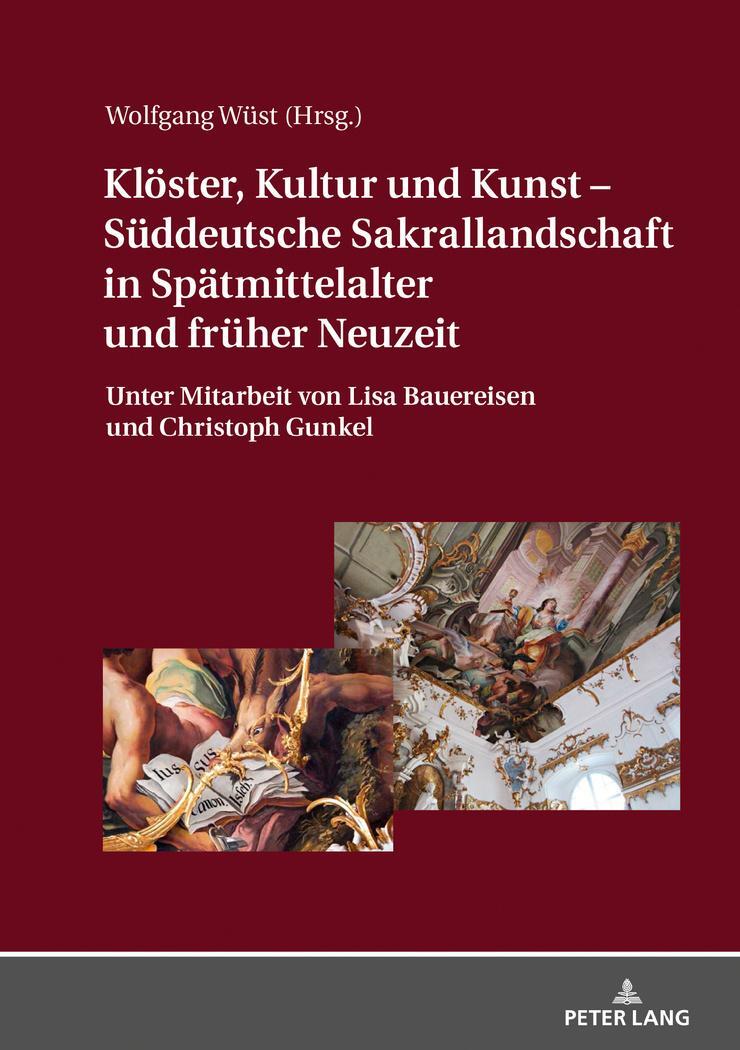 Cover: 9783631784334 | Klöster, Kultur und Kunst ¿ Süddeutsche Sakrallandschaft in...