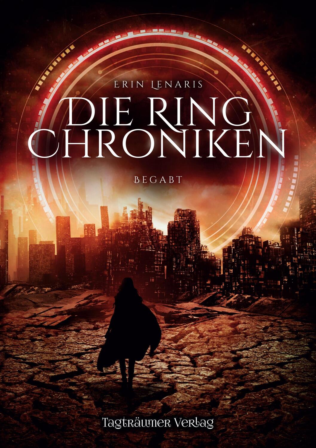 Cover: 9783946843900 | Die Ring Chroniken 1 | Begabt | Erin Lenaris | Taschenbuch | Paperback