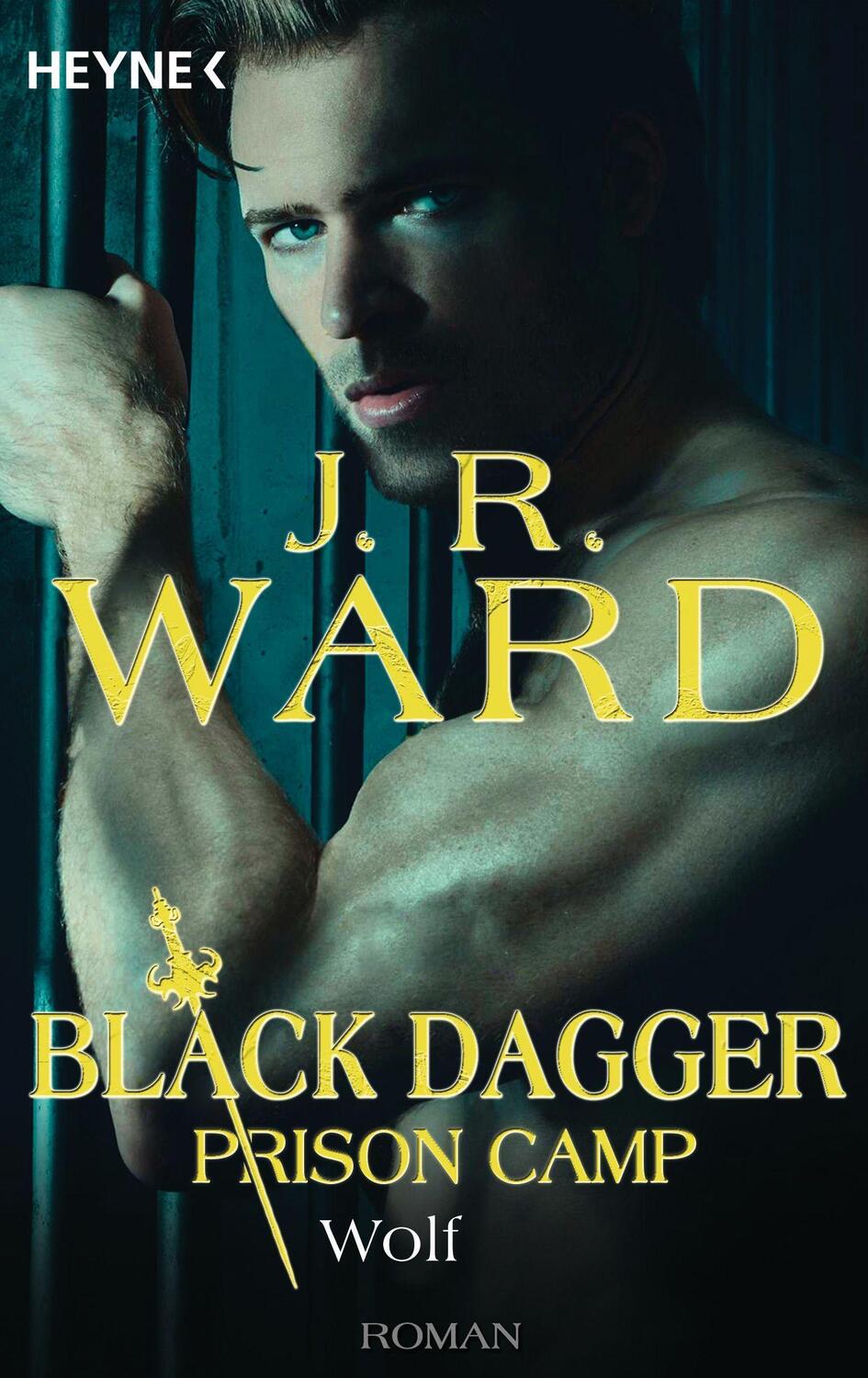 Cover: 9783453321991 | Wolf - Black Dagger Prison Camp 2 | Roman | J. R. Ward | Taschenbuch
