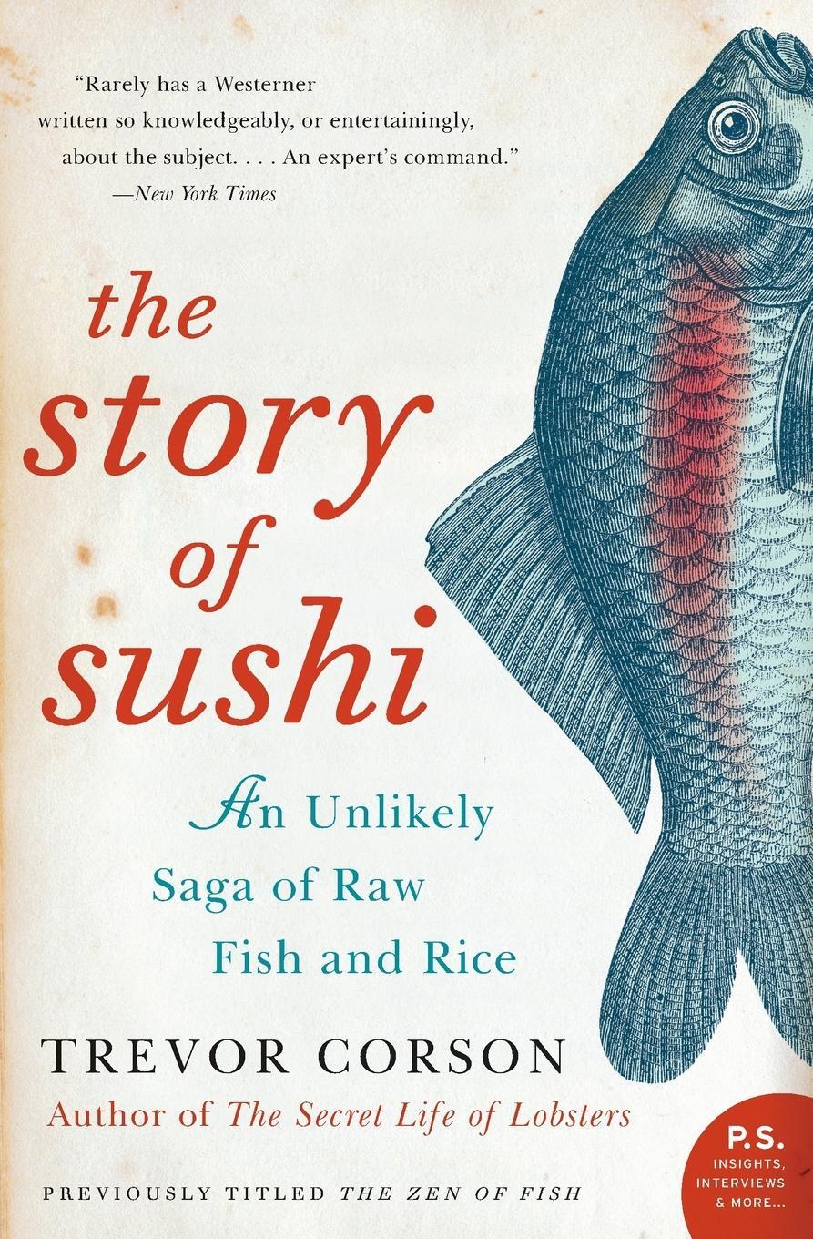 Cover: 9780060883515 | Story of Sushi, The | Trevor Corson | Taschenbuch | Paperback | 2008