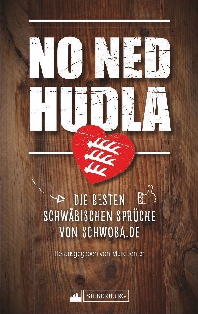 Cover: 9783842520899 | No ned hudla | Die besten schwäbischen Sprüche von Schwoba.de. | Buch