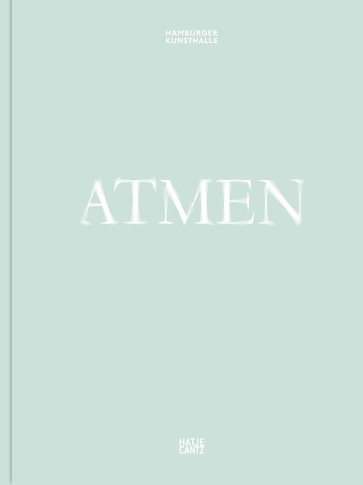Cover: 9783775753692 | Atmen | Buch | 240 S. | Deutsch | 2022 | Hatje Cantz Verlag