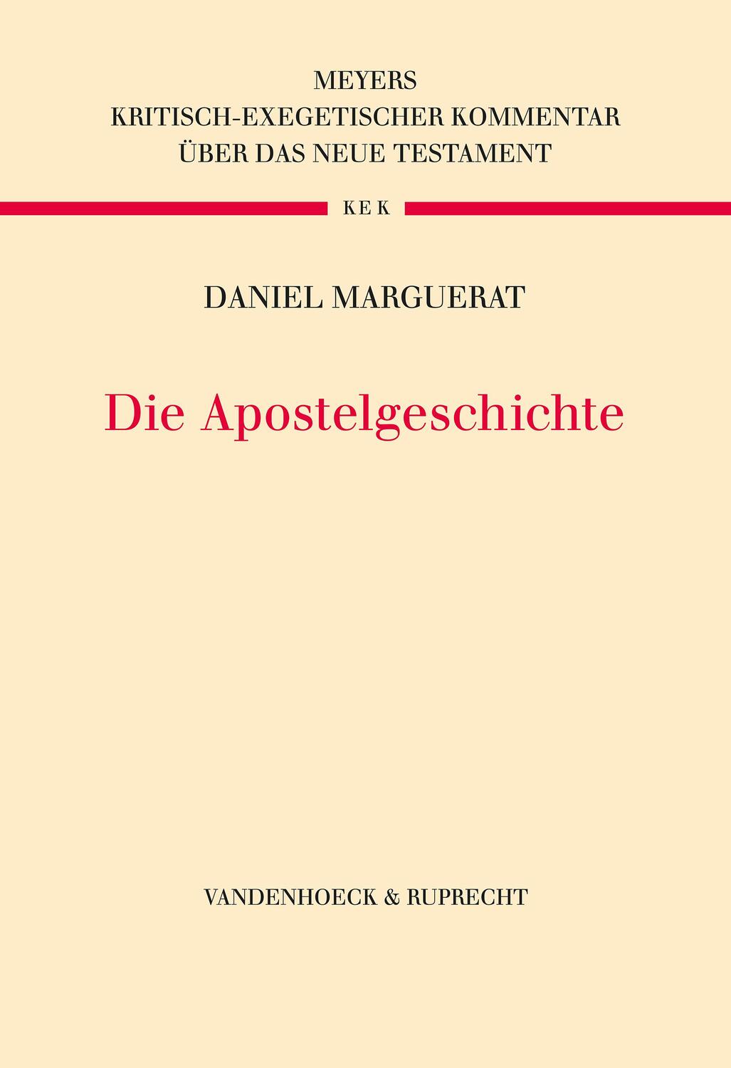 Cover: 9783525560457 | Die Apostelgeschichte | Daniel Marguerat | Buch | 868 S. | Deutsch