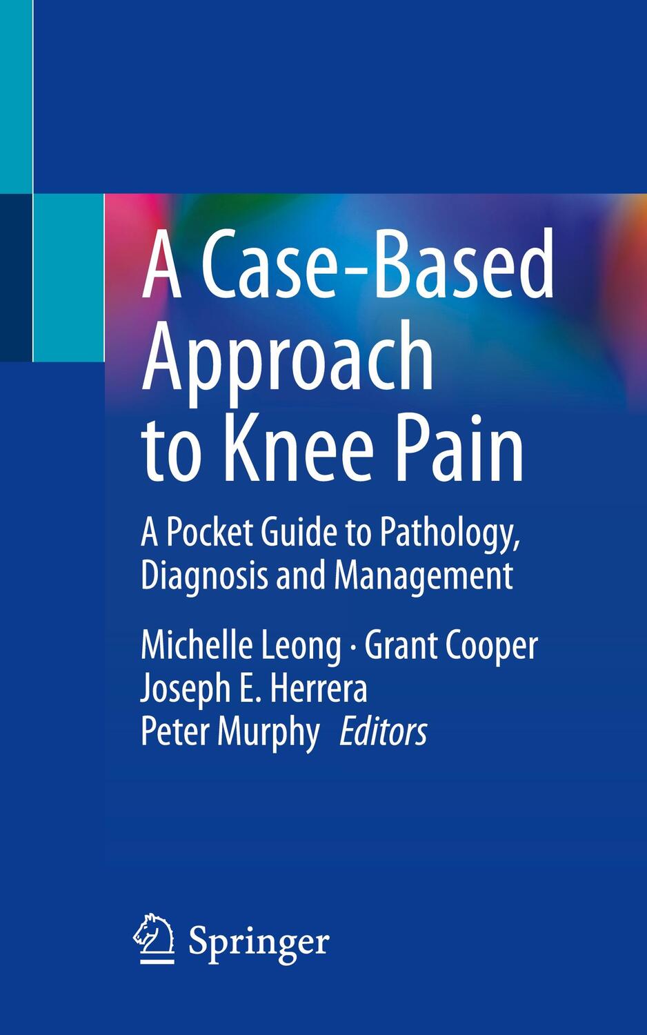 Cover: 9783031153556 | A Case-Based Approach to Knee Pain | Michelle Leong (u. a.) | Buch