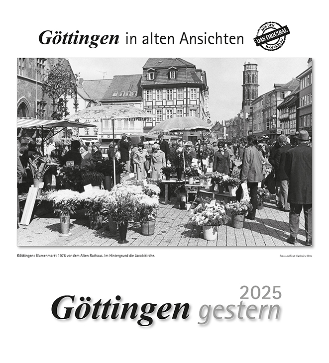 Cover: 9783961666058 | Göttingen gestern 2025 | Göttingen in alten Ansichten | Kalender