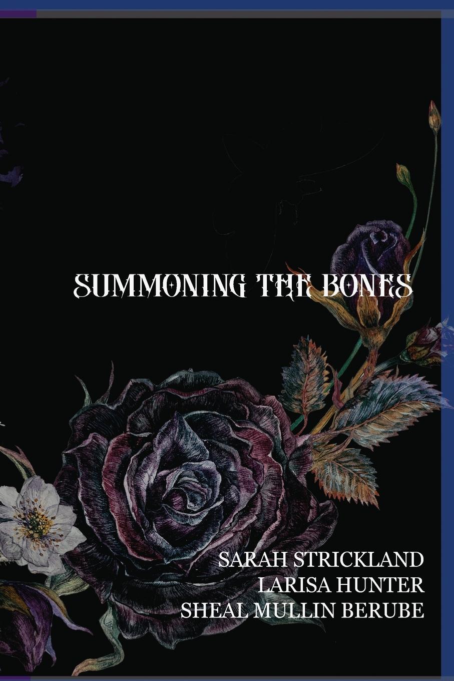 Cover: 9781959350354 | Summoning The Bones | Larisa Hunter (u. a.) | Taschenbuch | Englisch