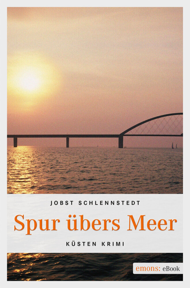 Cover: 9783954514502 | Spur übers Meer | Küsten Krimi | Jobst Schlennstedt | Taschenbuch