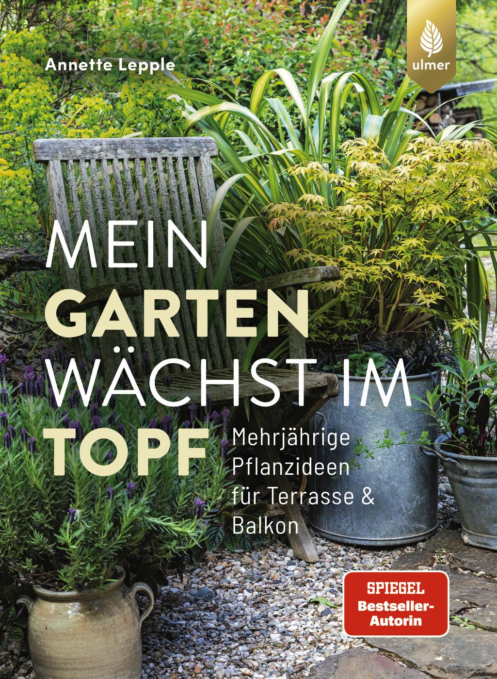 Cover: 9783818623845 | Mein Garten wächst im Topf | Annette Lepple | Taschenbuch | 144 S.