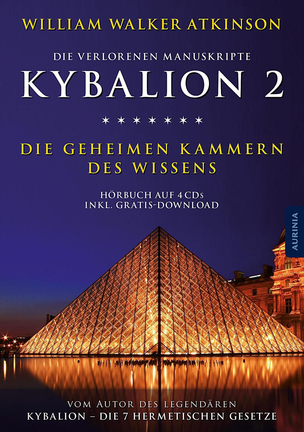 Cover: 9783956590214 | Kybalion 2 - Die geheimen Kammern des Wissens | Hörbuch auf 4 CDs | CD
