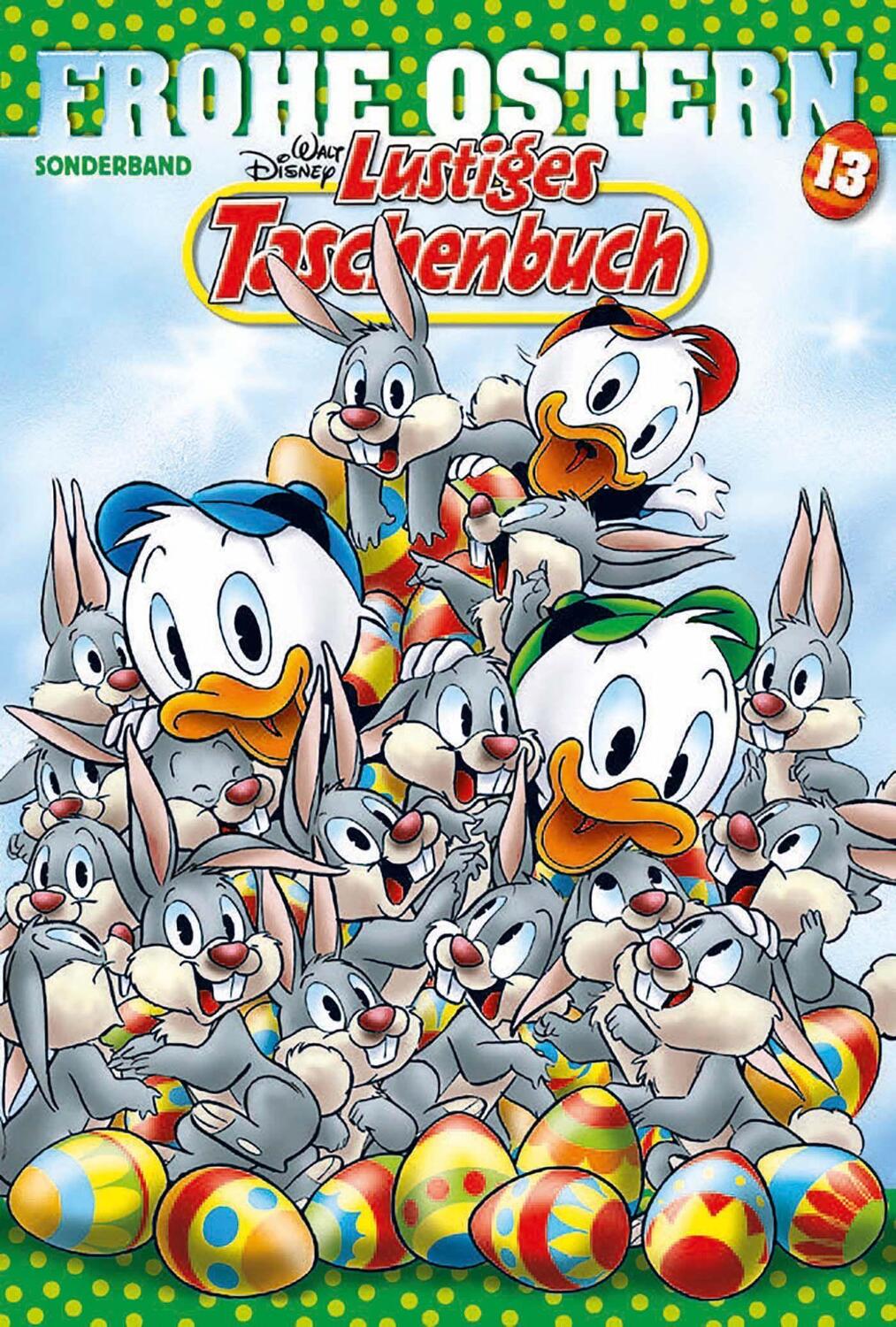 Cover: 9783841327130 | Lustiges Taschenbuch Frohe Ostern 13 | Sonderband | Disney | Buch