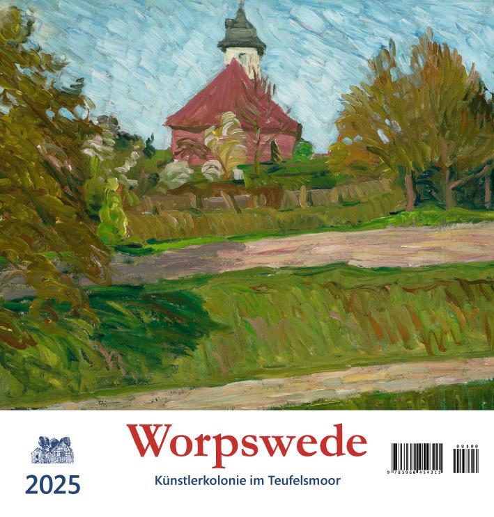 Cover: 9783960454311 | Worpswede 2025 | Künstlerkolonie im Teufelsmoor | Kalender | 13 S.