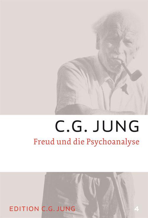 Cover: 9783843601221 | Freud und die Psychoanalyse | Gesammelte Werke 4 | C G Jung | Buch