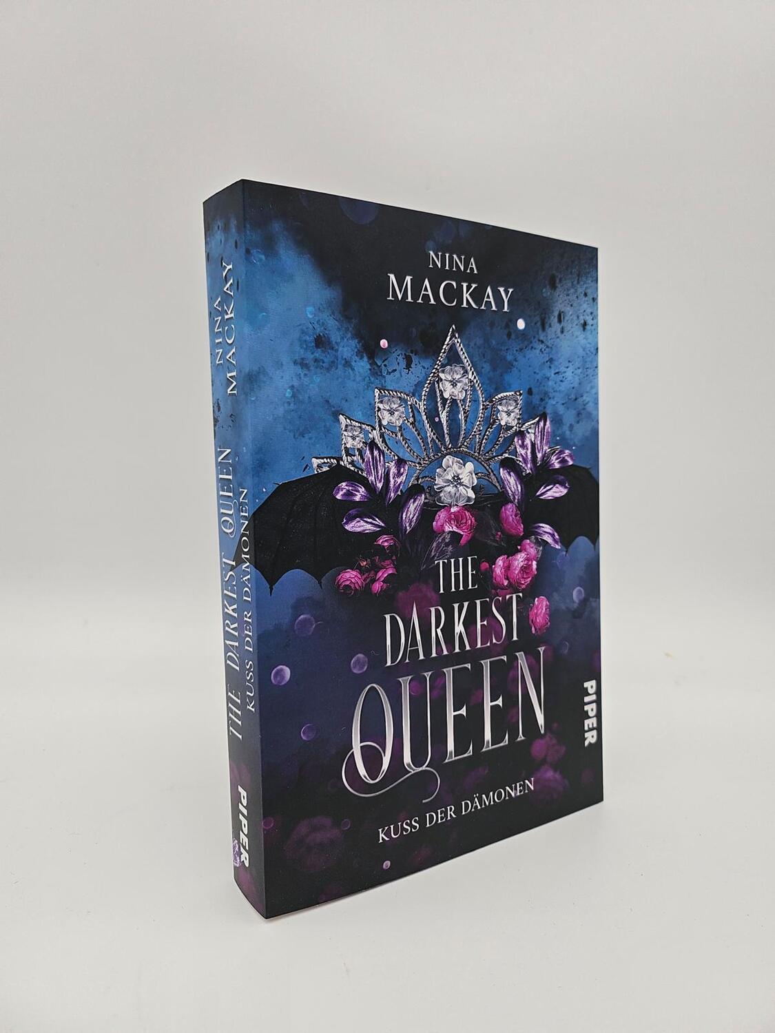 Bild: 9783492708616 | The Darkest Queen | Kuss der Dämonen Düstere Romantasy | Nina Mackay