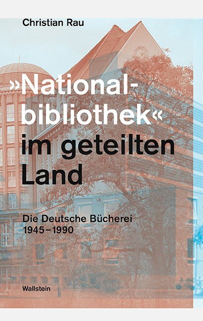 Cover: 9783835331990 | "Nationalbibliothek" im geteilten Land | Christian Rau | Buch | 2018