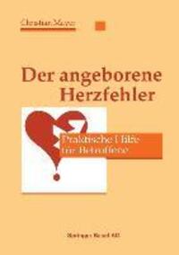 Cover: 9783764326227 | Der angeborene Herzfehler | Praktische Hilfe für Betroffene | Buch