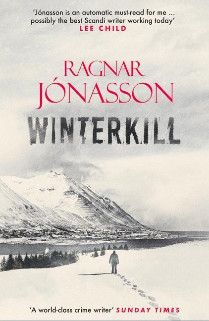 Cover: 9781913193461 | Winterkill | Ragnar Jonasson | Buch | Dark Iceland | Englisch | 2020