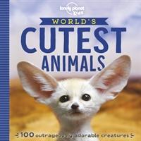 Cover: 9781788681247 | Lonely Planet Kids World's Cutest Animals | Lonely Planet Kids (u. a.)