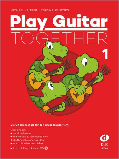 Cover: 9783868492620 | Play Guitar Together Band 1 | Broschüre | Deutsch | 2015 | Edition DUX