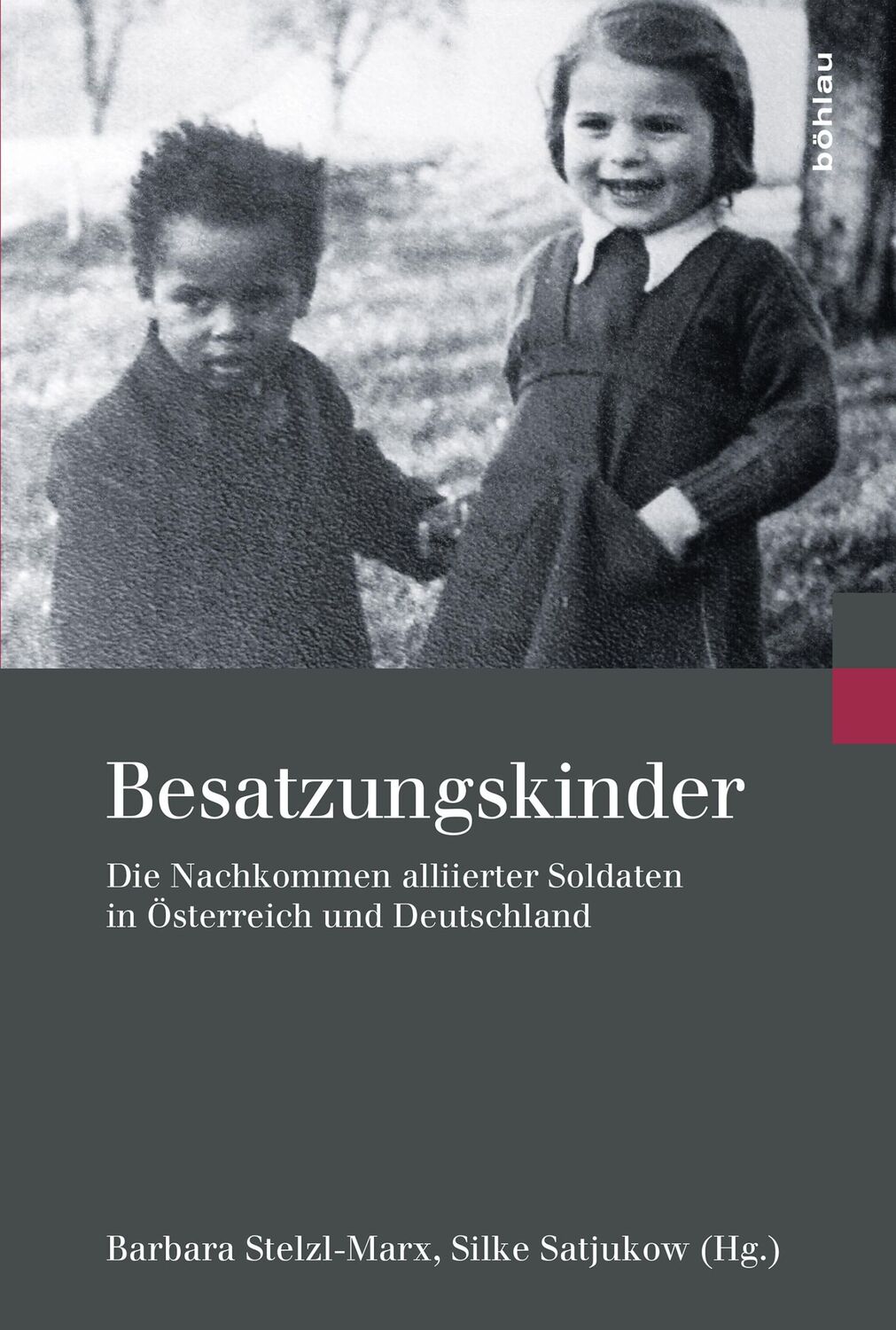 Cover: 9783205796572 | Besatzungskinder | Barbara Stelzl-Marx | Buch | 538 S. | Deutsch