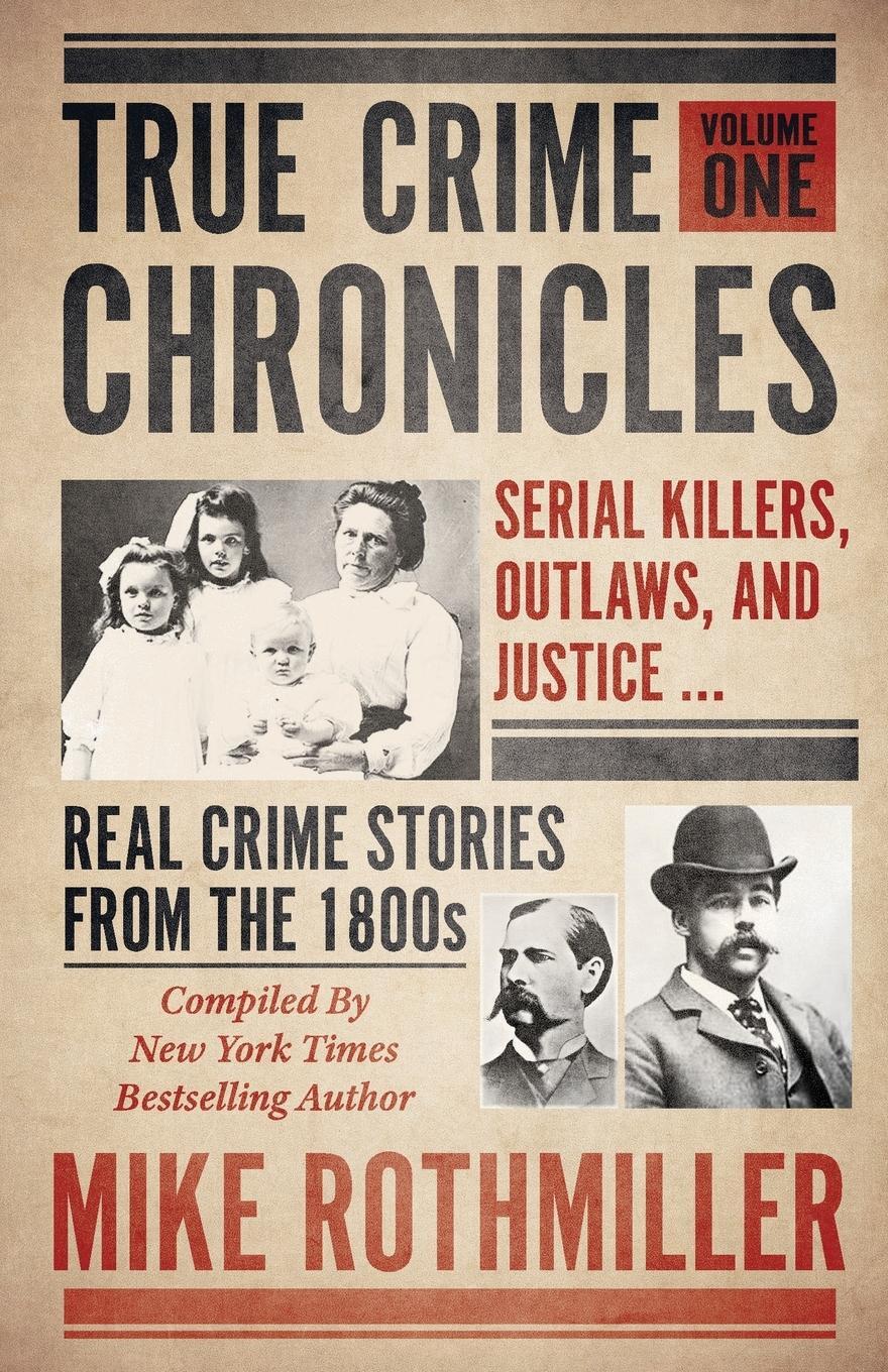 Cover: 9781952225253 | True Crime Chronicles | Mike Rothmiller | Taschenbuch | Paperback