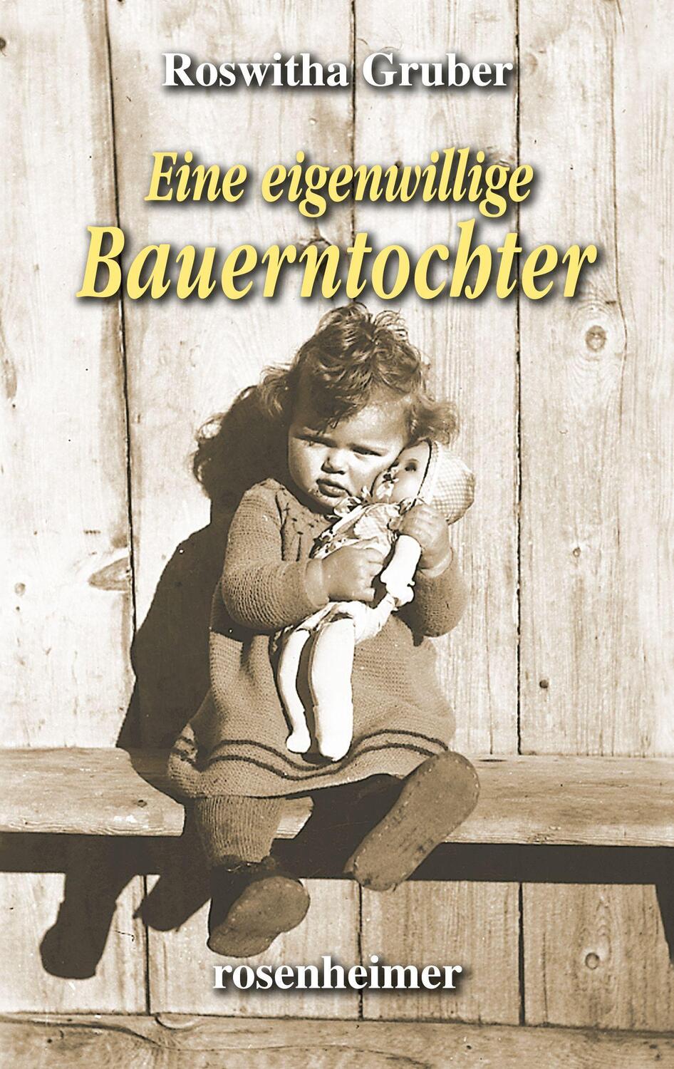Cover: 9783475549069 | Eine eigenwillige Bauerntochter | Roswitha Gruber | Buch | Deutsch