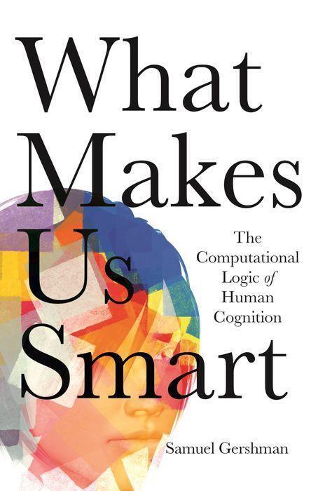 Cover: 9780691205717 | What Makes Us Smart | The Computational Logic of Human Cognition