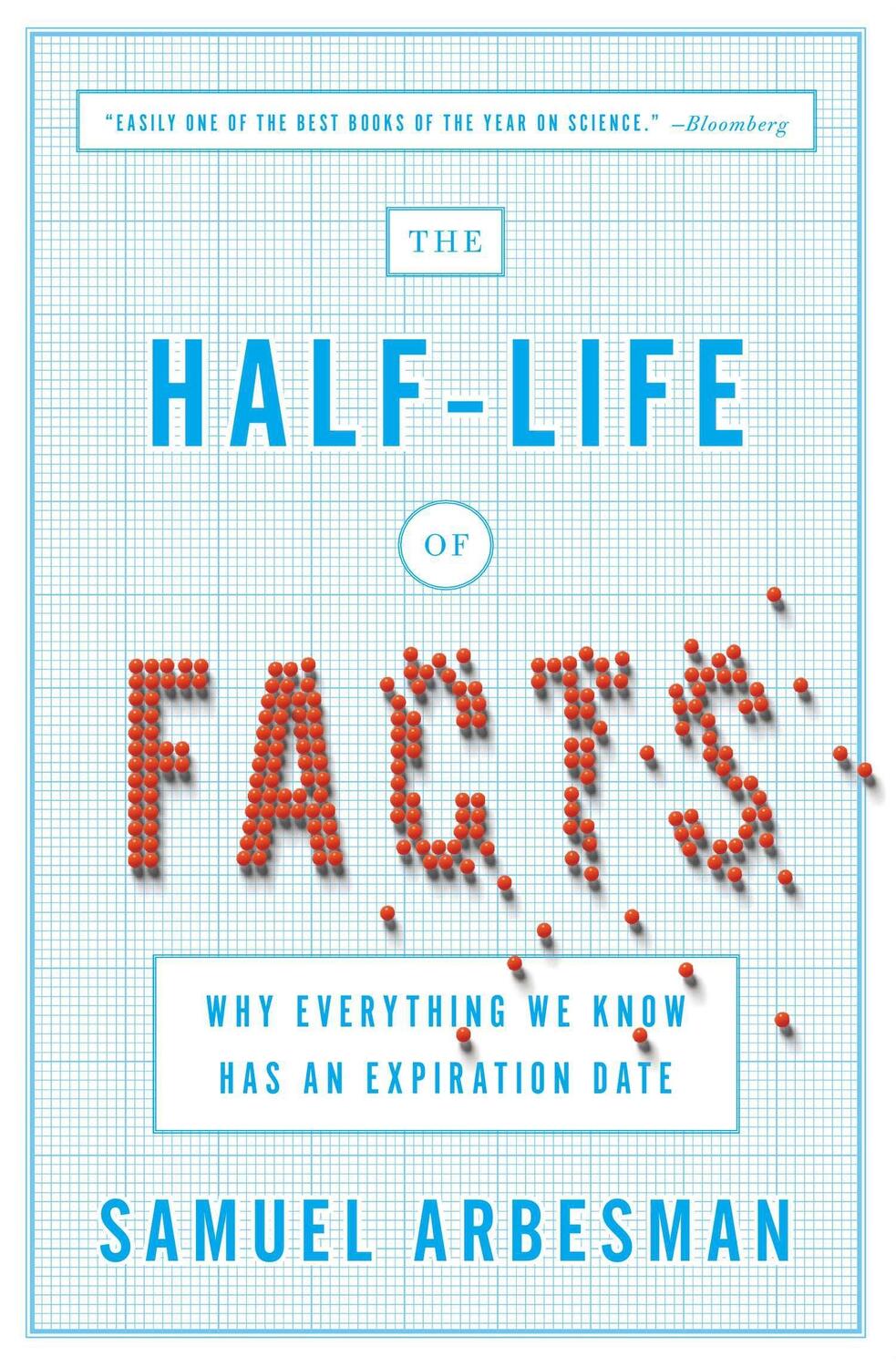 Cover: 9781591846512 | The Half Life Of Facts | Why Everything We Know Has An Expiration Date