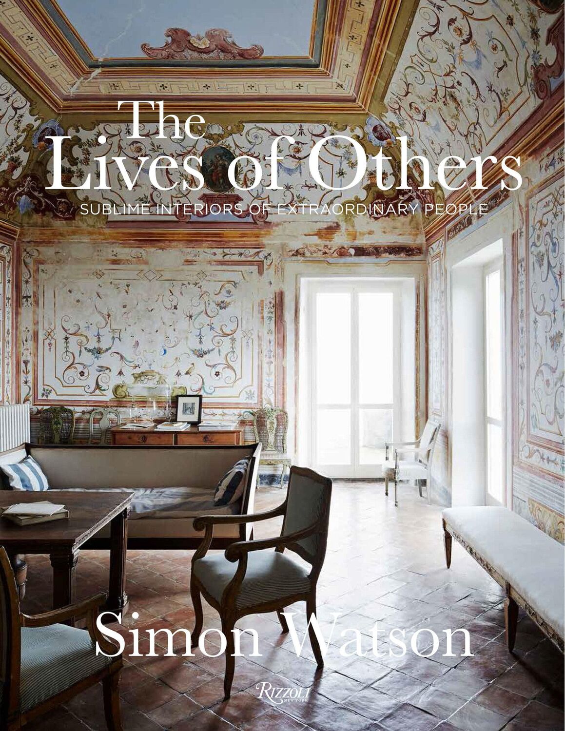 Cover: 9780847869008 | The Lives of Others | Sublime Interiors of Extraordinary People | Buch