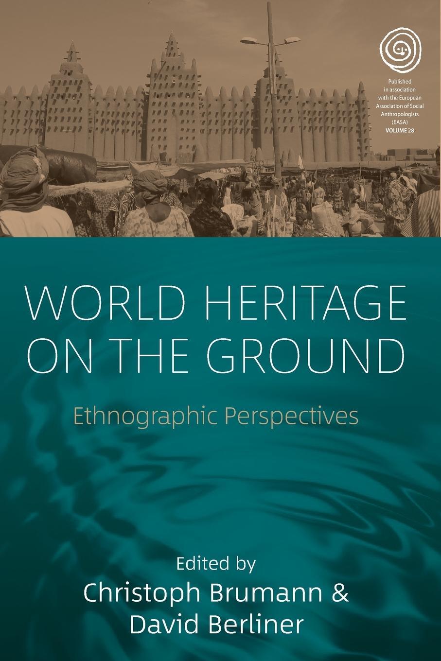 Cover: 9781789200614 | World Heritage on the Ground | Ethnographic Perspectives | Brumann