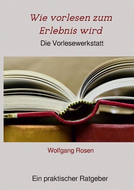 Cover: 9783745060621 | Wie vorlesen zum Erlebnis wird | Die Vorlesewerkstatt | Wolfgang Rosen