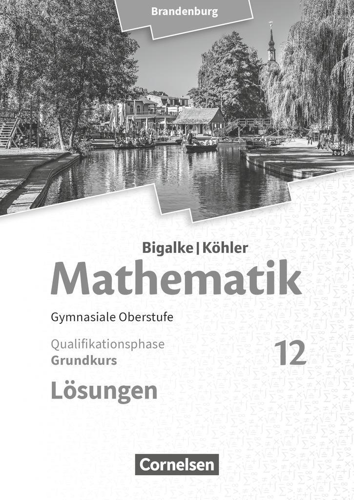 Cover: 9783060406715 | Bigalke/Köhler: Mathematik - 12. Schuljahr - Grundkurs -...