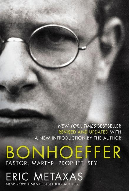 Cover: 9781400224647 | Bonhoeffer | Pastor, Martyr, Prophet, Spy | Eric Metaxas | Taschenbuch
