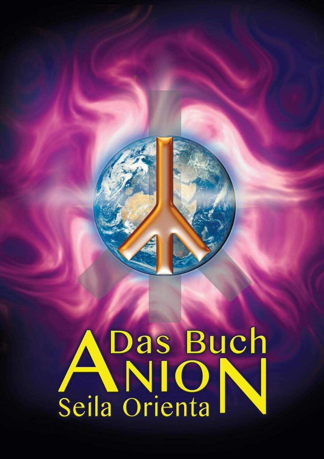 Cover: 9783741276422 | Das Buch Anion | Seila Orienta | Taschenbuch | Books on Demand
