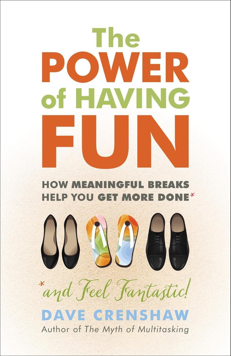 Cover: 9781523083534 | The Power of Having Fun: How Meaningful Breaks Help You Get More Done