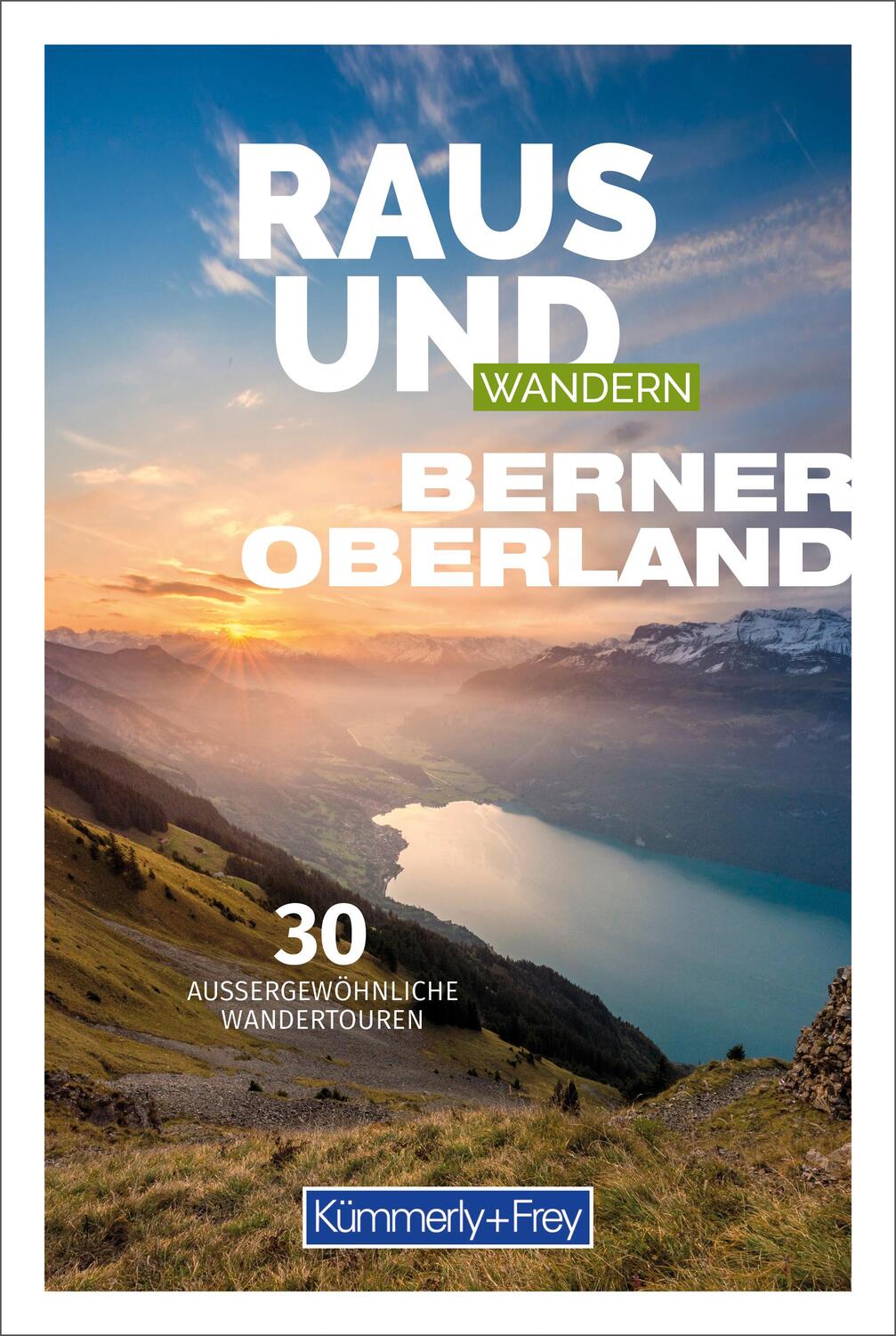 Cover: 9783259037867 | Raus und Wandern Berner Oberland | Hallwag Kümmerly+Frey AG | Buch