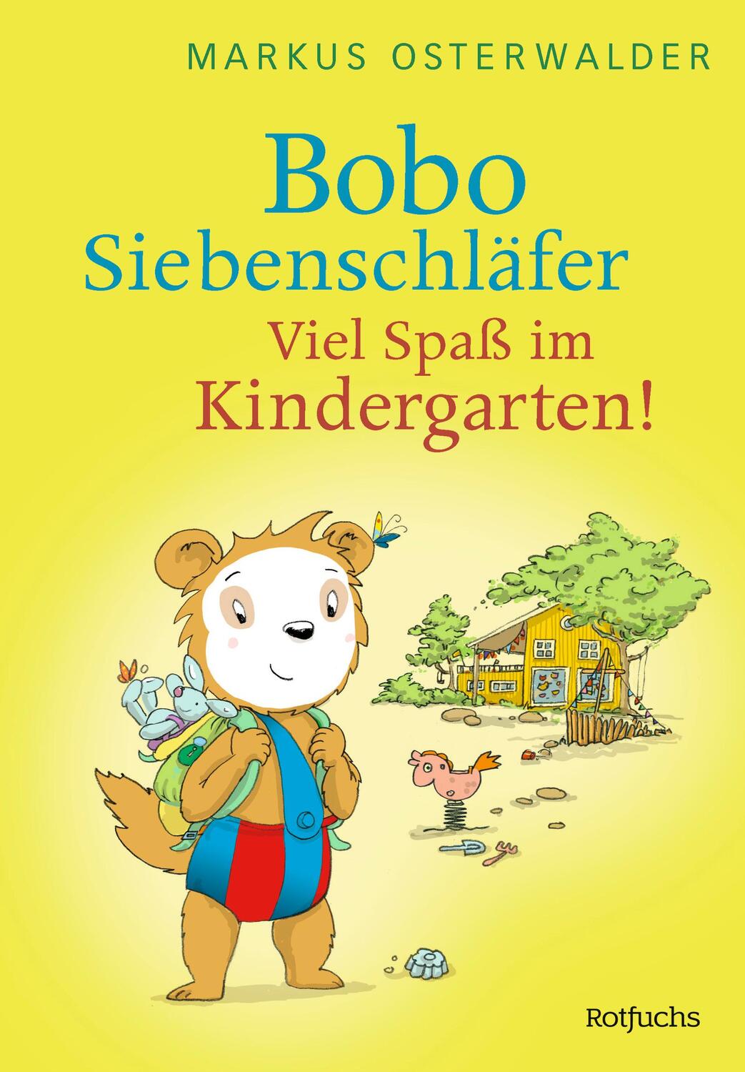 Cover: 9783499217630 | Bobo Siebenschläfer: Viel Spaß im Kindergarten! | Markus Osterwalder